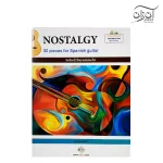 کتاب نوستالژی 30 قطعه برای گیتار اسپانیش